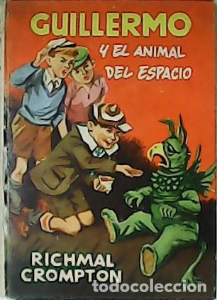 Libros: CROMPTON, Richmal.- - Guillermo y el animal del espacio. - Foto 1