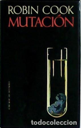 Libros: COOK, Robin.- - Mutaci&oacute;n. Traducci&oacute;n de Daniel Zadunaisky. - Foto 1