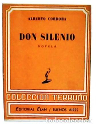 B&uuml;cher: C&Oacute;RDOBA, Alberto. - Don Silenio. Novela.
