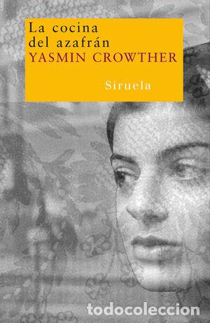 Libros: CROWTHER, Yasmin.- - La cocina del azafr&aacute;n. - Foto 1