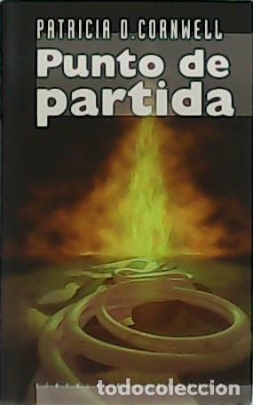 Libros: CORNWELL, Patricia.- - Punto de partida. - Foto 1