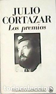 Libros: CORTAZAR, Julio.- - Los premios. - Foto 1