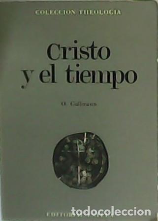 Libros: CULLMANN, Oscar.- - Cristo y el tiempo. - Foto 1