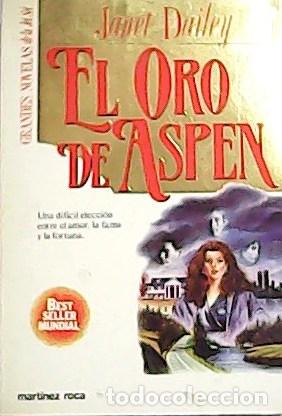 Libros: DAILEY, Janet.- - El oro de Aspen. - Foto 1
