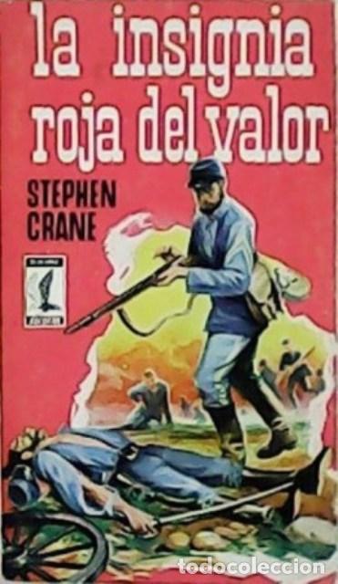 B&uuml;cher: CRANE, Stephen.- - La insignia roja del valor. Traducci&oacute;n de Jaime Torrens.