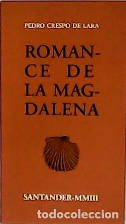 Libros: CRESPO DE LARA, Pedro.- - Romance de la Magdalena. - Foto 1