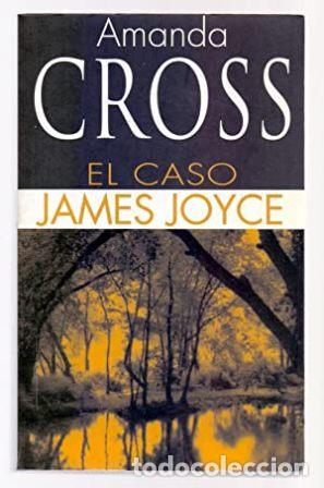 Libros: CROSS, Amanda.- - El caso James Joyce. - Foto 1