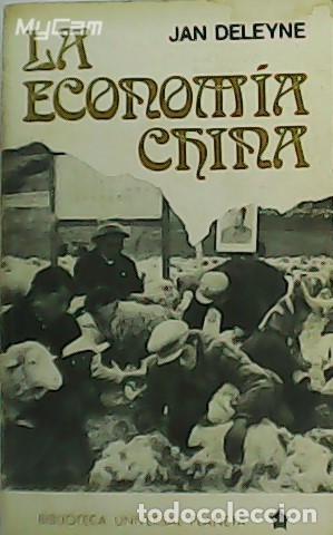 Libros: DELEYNE, Jan.- - La econom&iacute;a china.