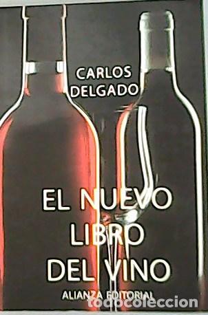 Libros: DELGADO, Carlos.- - El nuevo libro del vino. - Foto 1