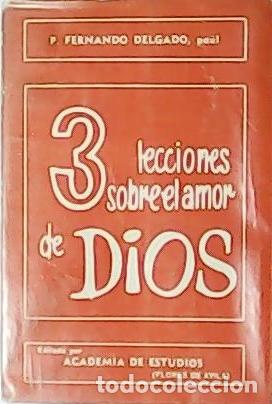 Libros: DELGADO, Fernando.- - Tres lecciones sobre el amor de Dios. - Foto 1