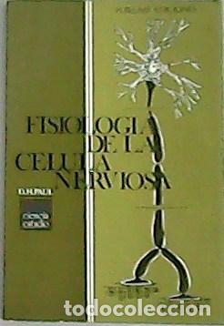 Libros: D. H. Paul.- - Fisiolog&iacute;a de la c&eacute;lula nerviosa. - Foto 1