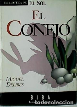 Libros: DELIBES, Miguel.- - El conejo. - Foto 1