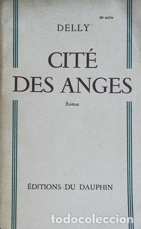 Libros: DELLY.- - Cit&eacute; des anges. Roman. - Foto 1