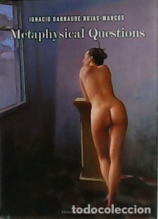 Libros: DARNAUDE ROJAS-MARCOS, Ignacio.- - Metaphysical Questions. - Foto 1