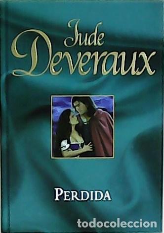 Libros: DEVERAUX, Jude.- - Perdida. Traducci&oacute;n de Nora Escoms. - Foto 1