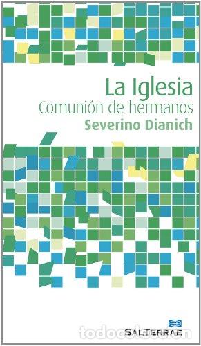 Libros: DIANICH, Severino.- - La Iglesia. Comuni&oacute;n de hermanos. - Foto 1