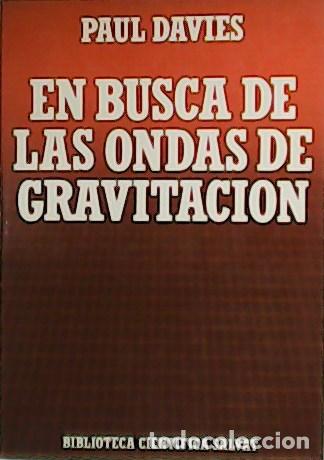 Libros: DAVIES, Paul.- - En busca de las ondas de gravitaci&oacute;n. - Foto 1