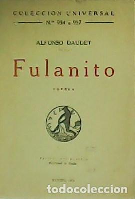Libros: DAUDET, Alfonso.- - Fulanito. Novela. - Foto 1