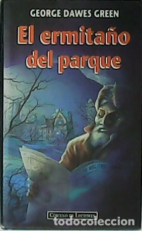 Libros: DAWES, Green.- - El ermita&ntilde;o del parque. - Foto 1