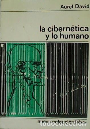 Libros: DAVID, Aurel.- - La cibern&eacute;tica y lo humano. - Foto 1