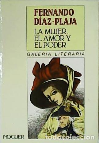 Libros: D&Iacute;AZ PLAJA, Fernando.- - La mujer, el amor y el poder. - Foto 1
