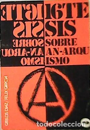 Libros: D&iacute;az, Carlos - Diecis&eacute;is tesis sobre anarquismo. - Foto 1