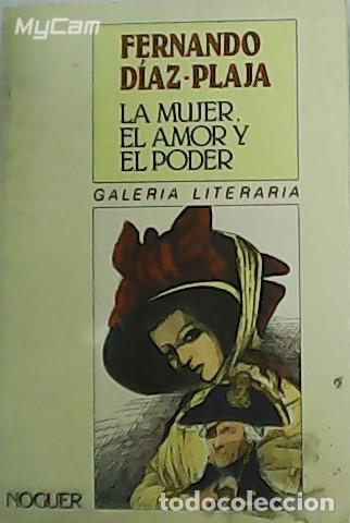Libros: D&Iacute;AZ-PLAJA, Fernando.- - La mujer, el amor y el poder. - Foto 1