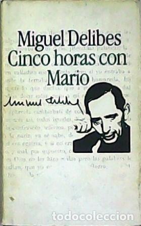 Libros: DELIBES, Miguel.- - Cinco horas con Mario. Introducci&oacute;n de Rafael Conte. - Foto 1