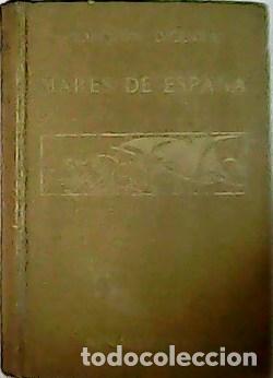 Libros: DICENTA, Joaqu&iacute;n.- - Mares de Espa&ntilde;a. - Foto 1