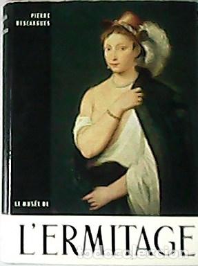 Libros: DESCARGUES, Pierre.- - Le Mus&eacute;e de Lermitage. - Foto 1