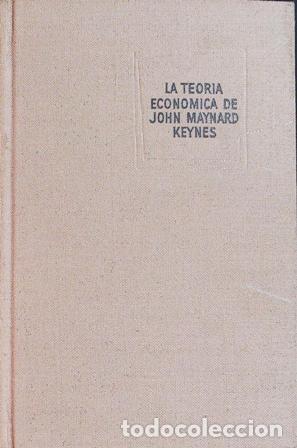 Libros: DILLARD, Dudley.- - La teoria econ&oacute;mica de John Maynard Keynes. - Foto 1