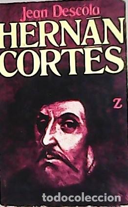 Libros: DESCOLA, Jean.- - Hernan cortes. - Foto 1