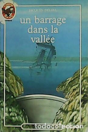 Libros: DEVAL, Jacques.- - Un barrage dans la vell&eacute;e. - Foto 1