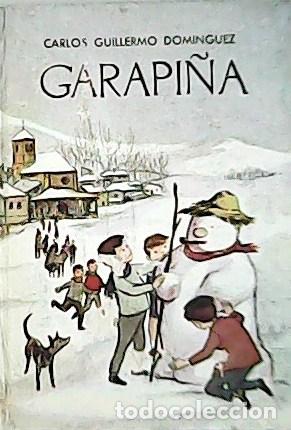 Libros: DOMINGUEZ, Carlos-Guillermo.- - Garapi&ntilde;a. - Foto 1