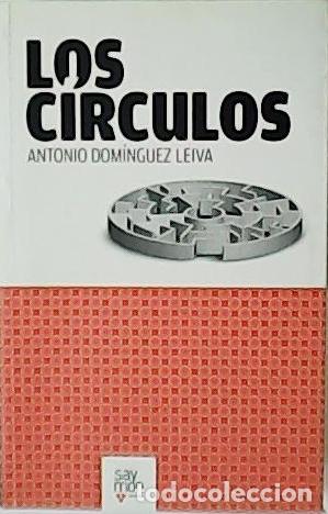 Libros: DOM&Iacute;NGUEZ LEIVA, Antonio.- - Los c&iacute;rculos. - Foto 1