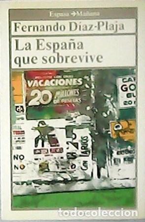 Libros: D&Iacute;AZ-Plaja.- - La Espa&ntilde;a que sobrevive. - Foto 1