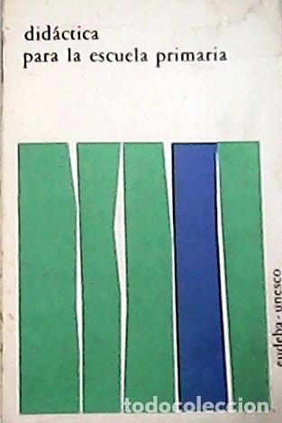 Libros: DOTTRENS Robert.- - Did&aacute;ctica para la escuela primaria. - Foto 1