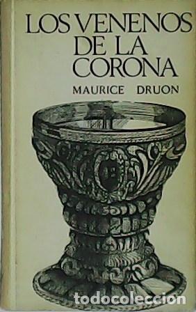 Libros: DRUON, Maurice.- - Los venenos de la corona. - Foto 1