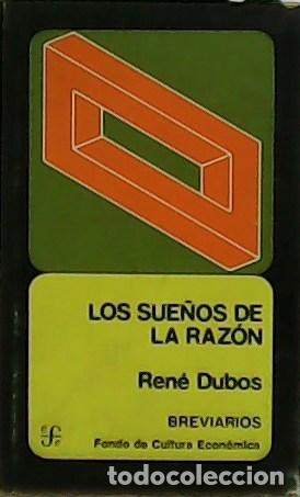 Libros: DUBOS, Ren&eacute;.- - Los sue&ntilde;os de la raz&oacute;n. Ciencia y utop&iacute;as. - Foto 1