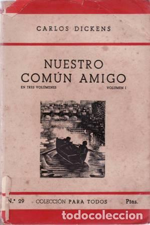 Libros: DICKENS, Carlos.- - Nuestro com&uacute;n amigo (en tres vol&uacute;menes). - Foto 1