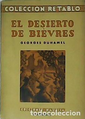 Libros: DUHAMEL, Georges.- - El desierto de Bi&egrave;vres. - Foto 1