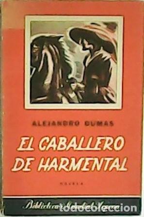 Libros: DUMAS, Alejandro.- - El caballero de Harmental. Le Chevalier dHarmental. - Foto 1