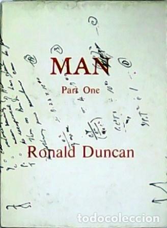 Libros: DUNCAN, Ronald.- - Man: Part one. - Foto 1