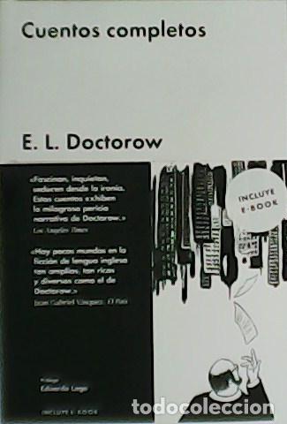 Libros: DOCTOROW, E.L.- - Cuentos completos. Pr&oacute;logo de Eduardo Lago. - Foto 1
