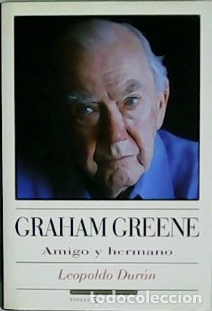 Libros: DUR&Aacute;N, Leopoldo.- - Graham Greene: amigo y hermano. - Foto 1