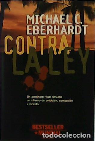 Libros: EBERHARDT, Michael C.- - Contra la Ley. - Foto 1