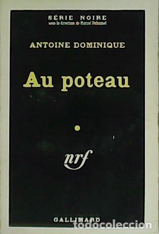 Libros: DOMINIQUE, Antoine.- - Au poteau. - Foto 1