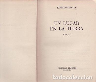 Libros: DOS PASSOS, John.- - Un lugar en la tierra. - Foto 1