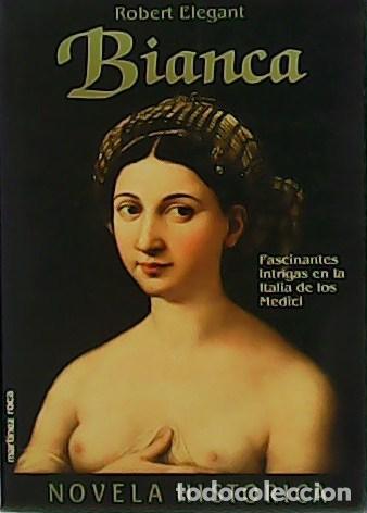 Libros: ELEGANT, Robert.- - Bianca. - Foto 1