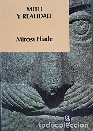 Libros: ELIADE, Mircea.- - Mito y realidad. - Foto 1